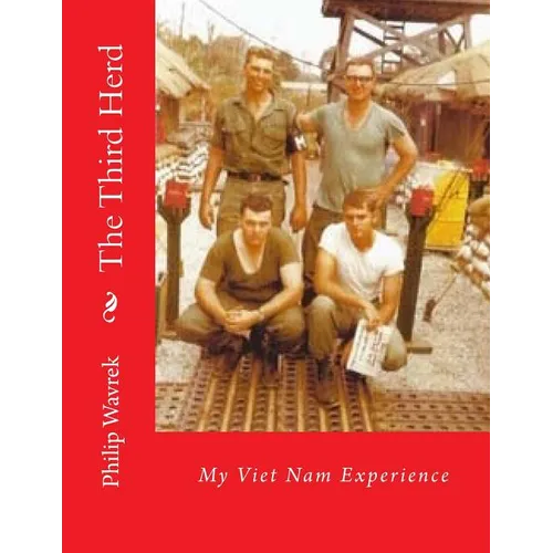 The Third Herd: My Viet Nam Experience