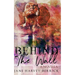 Behind the Wall: A Novella