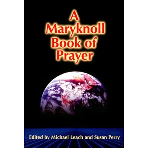 A Maryknoll Book of Prayer