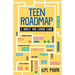 Teen Roadmap: A Direct and Candid Guide