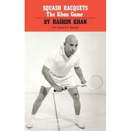 Squash Racquets: The Khan Game (Revised)