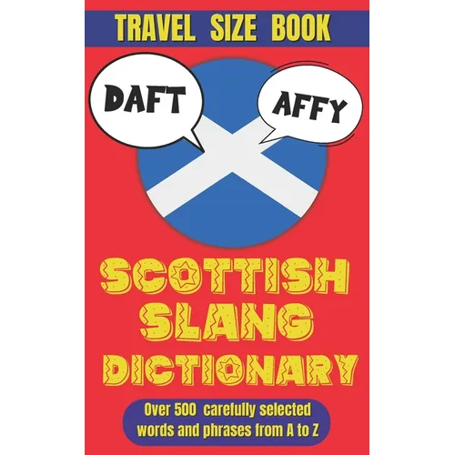 Scottish Slang Dictionary: A Wee Guide to the Braw Words of Scotland