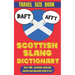 Scottish Slang Dictionary: A Wee Guide to the Braw Words of Scotland