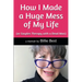 How I Made a Huge Mess of My Life: (or Couples Therapy with a Dead Man)