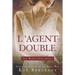 L'Agent Double: Spies and Martyrs in the Great War