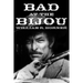 Bad at the Bijou