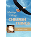 Putting Away Childish Things