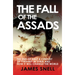 Fall of the House of Assad: How the End of Syria's Regime Will Change the World