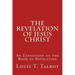 The Revelation of Jesus Christ: An Exposition on the Book of Revelation