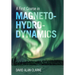 A First Course in Magnetohydrodynamics