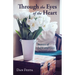 Through the Eyes of the Heart: Stories of Love and Loss