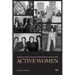 Active Women: Indigenous Women's Social and Political Work in Kanata's West