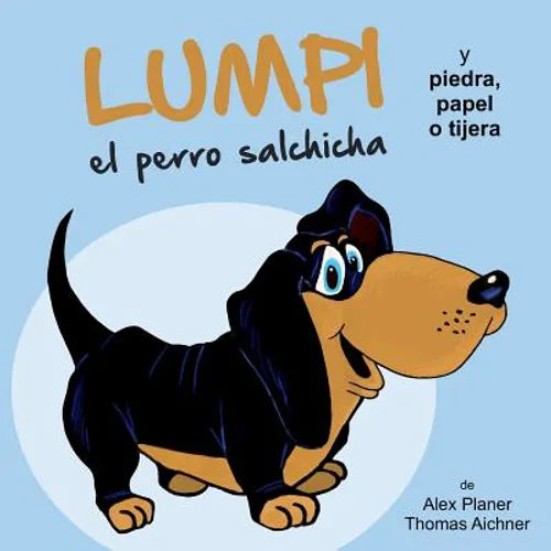 Lumpi el perro salchicha y piedra, papel o tijera - Paperback