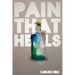 Pain That Heals