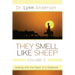 They Smell Like Sheep, Volume 2: Leading with the Heart of a Shepherd