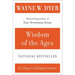 Wisdom of the Ages: A Modern Master Brings Eternal Truths Into Everyday Life