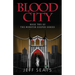 Blood City: Book Two Of The Monster Keeper Series