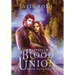 Blood Union Part One: A Fantasy Romance