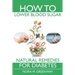 How To Lower Blood Sugar: Natural Remedies for Diabetes