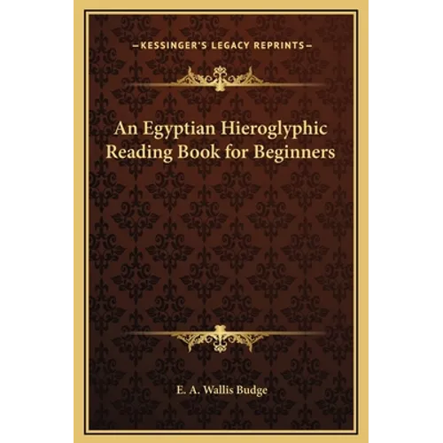 An Egyptian Hieroglyphic Reading Book for Beginners
