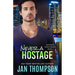 Never a Hostage: Christian Romantic Suspense