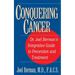 Conquering Cancer: Dr. Joel Berman's Integrative Guide to Prevention and Treatment