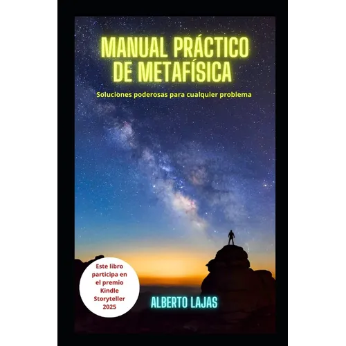 Manual Practico de Metafisica: Soluciones Poderosas Para Cualquier Problema
