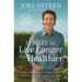 15 Ways to Live Longer and Healthier: Life-Changing Strategies for Greater Energy, a More Focused Mind, and a Calmer Soul