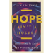 Hope Ain't a Hustle: Persevering by Faith in a Wearying World--Wisdom from the Book of Hebrews