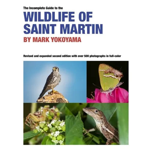 The Incomplete Guide to the Wildlife of Saint Martin
