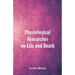 Physiological Researches on Life and Death