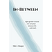 In-Between: Eight Gender-Neutral One-Act Plays Between Life and Death