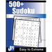+500 Sudoku: Easy to Extreme Puzzles for Adults