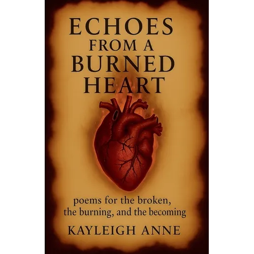 Echoes From A Burned Heart