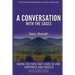 A Conversation With The Sages: Taking the path that leads to love, happiness and success