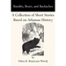 Bandits, Bears, and Backaches: A Collection of Short Stories Based on Arkansas History