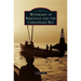 Watermen of Reedville and the Chesapeake Bay