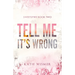 Tell Me It's Wrong: Alternate Cover