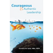 Courageous & Authentic Leadership