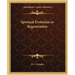 Spiritual Evolution or Regeneration