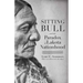 Sitting Bull and the Paradox of Lakota Nationhood