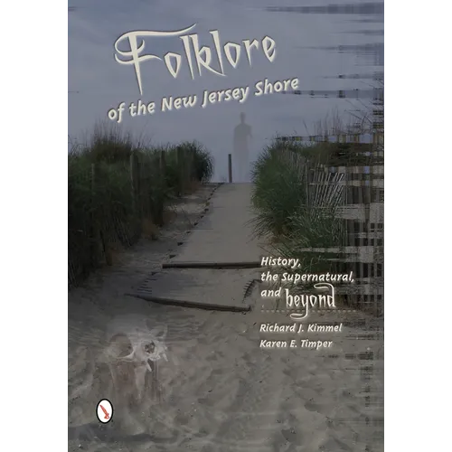 Folklore of the New Jersey Shore: History, the Supernatural, and Beyond - Paperback