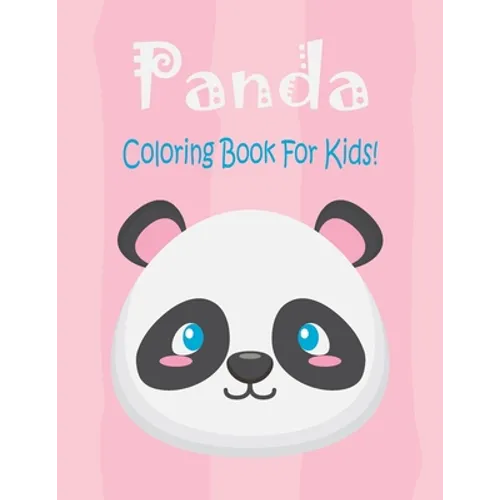 Panda Coloring Book For Kids: Animal Coloring book Great Gift for Boys & Girls, Ages 4-8