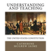 Understanding (and Teaching) the United States Constitution