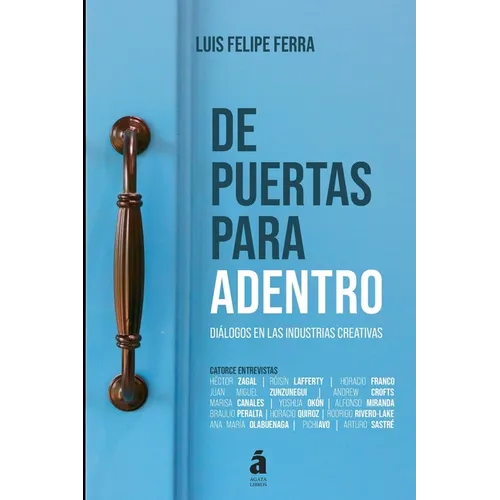 De puertas para adentro: Diálogos en las industrias creativas