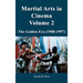 Martial Arts in Cinema Volume 2: The Golden Era (1988-1997)