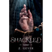 Shackled