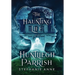 The Haunting Life of Huntliegh Parrish