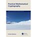 Practical Mathematical Cryptography