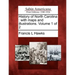 History of North Carolina: With Maps and Illustrations. Volume 1 of 2